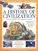 Book A History of Civilization: The Great Landmarks in the Development of Mankind (Illustrated History Encyclopedia)