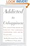 Addicted to Unhappiness : Free yourself from moods and behaviors that undermine relationships, work, and the life you want