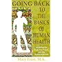 Going Back to the Basics of Human Health