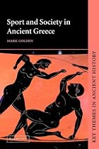 Sport and Society in Ancient Greece (Key Themes in Ancient History)