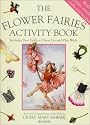 The Flower Fairies Activity Book: Based on the Original Flower Fairies Books by Cicely Mary Barker