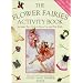 The Flower Fairies Activity Book: Based on the Original Flower Fairies Books by Cicely Mary Barker