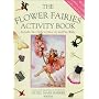 The Flower Fairies Activity Book: Based on the Original Flower Fairies Books by Cicely Mary Barker