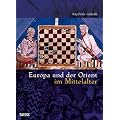Europa und der Orient im Mittelalter