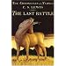 The Last Battle (paper-over-board) (Narnia)