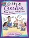 Crazy & Creative Bible Stories For Preteens (Steven James Storytelling Library) by Steven James
