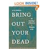Bring Out Your Dead: The Great Plague of Yellow Fever in Philadelphia in 1793 (Studies in Health, Illness, and Caregiving)