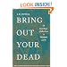 Bring Out Your Dead: The Great Plague of Yellow Fever in Philadelphia in 1793 (Studies in Health, Illness, and Caregiving)
