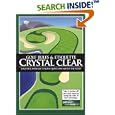 Golf Rules and Etiquette Crystal Clear: Find the answers to your questions about the rules by  Yves Ton-That