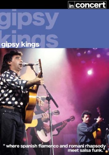 The Gipsy Kings - Gipsy Kings - In Concert [UK IMPORT]