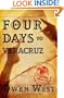 Four Days to Veracruz : A Novel