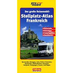Der gro�e Reisemobil-Stellplatz-Atlas, Frankreich