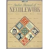 Anchor Manual of Needlework ~ INTERWEAVE PRESS
