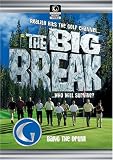 Golf Channel - The Big Break I: Episode 3; ...Who Will Survive?