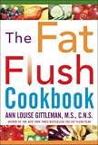 The Fat Flush Cookbook (Gittleman)