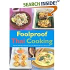 Foolproof Thai Cooking: Popular and Easy Recipes from the World's Favorite Asian Chef... by  Ken Hom
