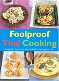 Foolproof Thai Cooking (Foolproof Cooking Series)