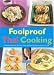 Foolproof Thai Cooking: Popular and Easy Recipes from the World's Favorite Asian Chef (Foolproof Cooking Series)