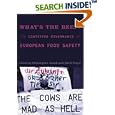What's the Beef?: The Contested Governance of European Food Safety (Politics, Science, and the Environment) by  Christopher Ansell and David Vogel