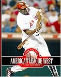 American League West: The Anaheim Angels, The Oakland A's, The Seattle Mariners, And The Texas Rangers (Behind the Plate)