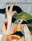 Martin Engelman: Das malerische Werk 1958-1992 - 