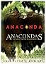 Anaconda / Anacondas - Hunt for the Blood Orchid Anaconda / Anacondas - Hunt for the Blood Orchid