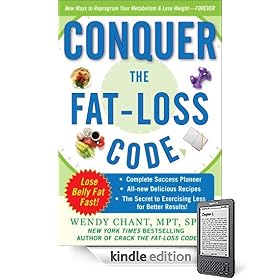 Conquer the Fat-Loss Code (Includes : Complete Success Planner, All-New Delicious Recipes, and the Secret to Exercising Less for Better Results!)