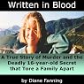 Written in Blood: A True Story of Murder and the Deadly 16-Year-Old Secret that Tore a Family Apart