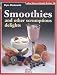 Smoothies: And Other Scrumptious Delights (Natural Health Guide)