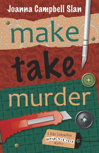 make take murder a kiki lowenstein scrap n craft mystery