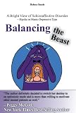 Balancing the Beast: A Bright View of Schizoaffective Disorder – Bipolar or Manic-Depressive Type