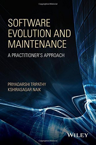 Software Evolution and Maintenance by Priyadarshi Tripathy (2014-11-17)