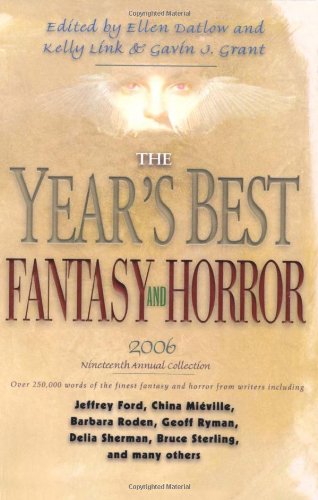 Cover image : The Year's Best Fantasy and Horror 2006: Nineteenth Annual Collection