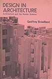 Design in architecture : architecture and the human sciences