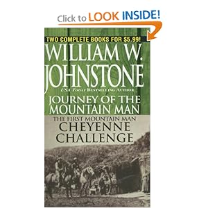 Journey Cheyenne Mountain Man by William W. Johnstone