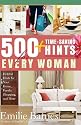 500 Time-Saving Hints for Every Woman: Helpful Tips for Your Home, Family, Shopping, and More