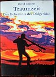 Produkt-Bild: Traumzeit. Das Geheimnis des Didgeridoo