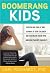 Boomerang Kids "A Revealing Look at Why So Many of Our Children Are Failing on Their Own"
