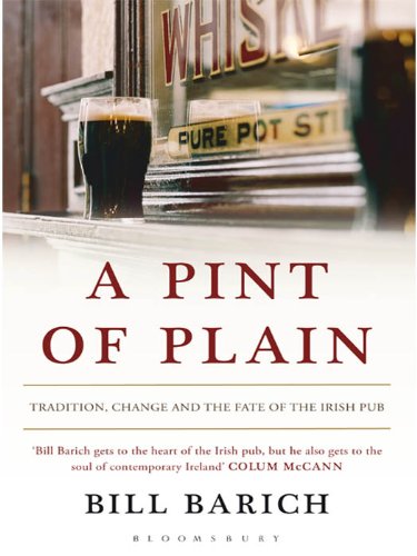 a pint of plain tradition change and the fate of the irish pub