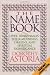 The Name Book: Over 10,000 Names, Their Meanings, Origins, and Spritual Significance
