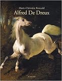 L'univers d'Alfred de Dreux : 1810-1860