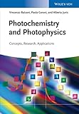 Photochemistry and photophysics : concepts, research, applications