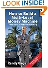 How to Build a Multi-Level Money Machine: The Science of Network Marketing