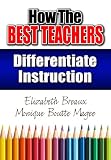 How the Best Teachers Differentiate Instruction 