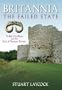 Britannia: The Failed State: Ethnic Conflict and the End of Roman Britain