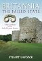 Britannia - The Failed State: Tribal Conflict and the End of Roman Britain