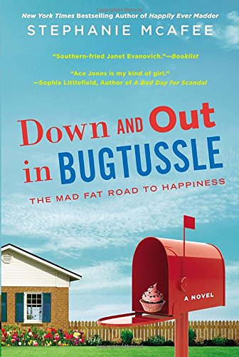 Down and Out in Bugtussle: The Mad Fat Road to Happiness