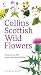 Collins Scottish Wild Flowers