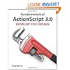 Fundamentals of ActionScript 3.0: Develop and Design