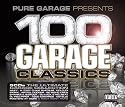 Pure Garage Presents 100 Garage Classics